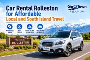 Car Rental Rolleston for Affordable Local and South Island Travel